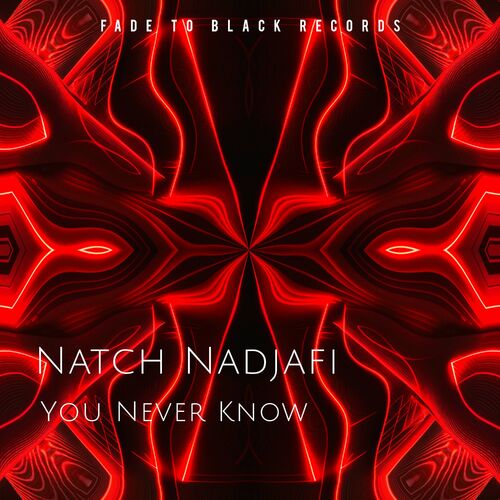  Natch Nadjafi - You Never Know (2023) 