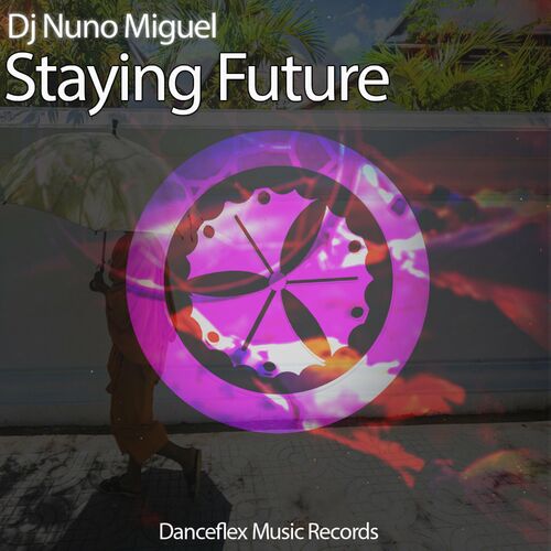  Dj Nuno Miguel - Staying Future (2023) 