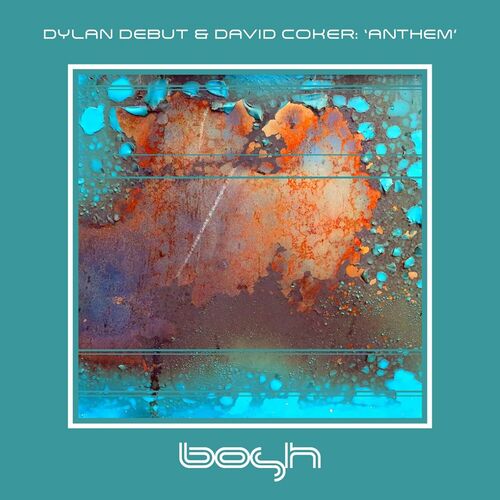  Dylan Debut & David Coker - Anthem (2023) 