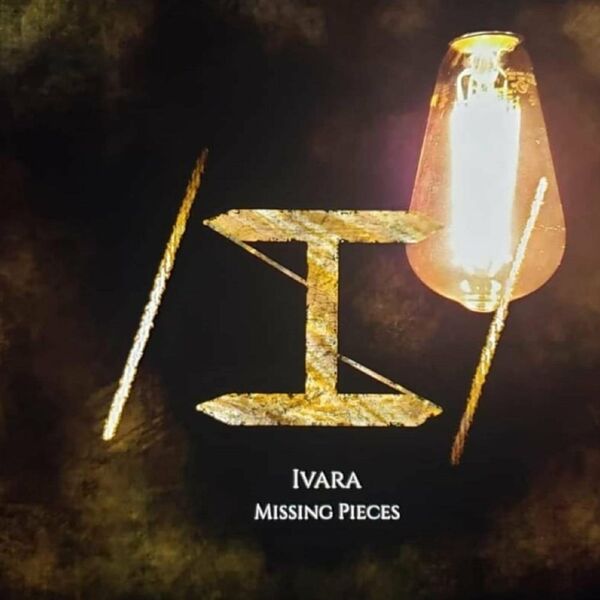 Ivara - Missing Pieces [single] (2022)
