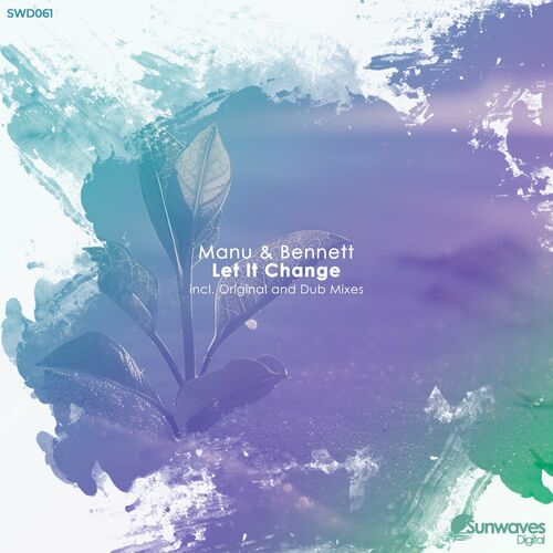 Manu & Bennett - Let It Change (2024)