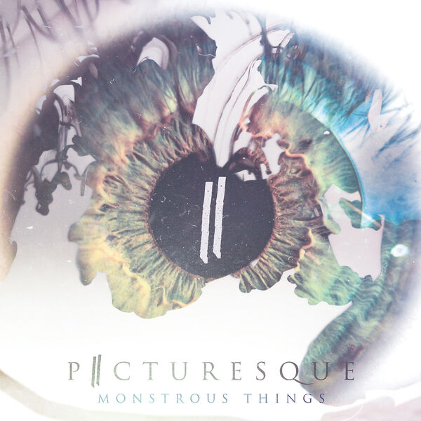 Picturesque - Monstrous Things [EP] (2015)