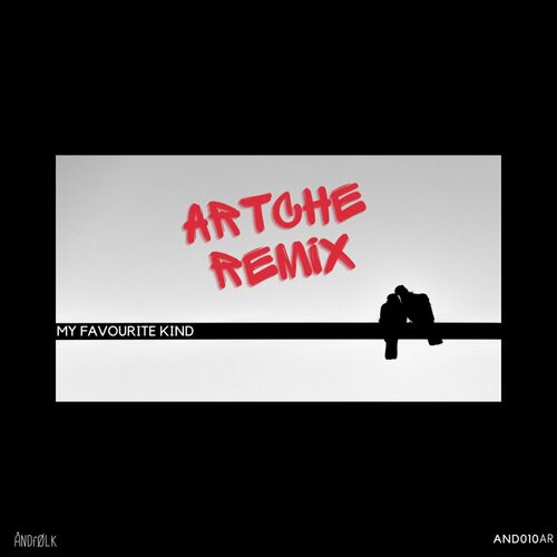  Andfolk ft Deanna Leigh - My Favourite Kind (Artche Remix) (2023) 