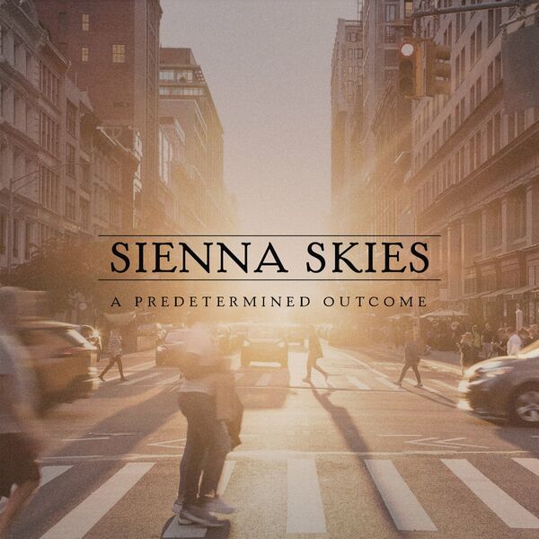 Sienna Skies - A Predetermined Outcome [single] (2023)