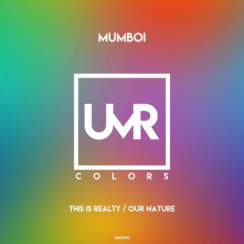  Mumboi - This Is Realty / Our Nature (2023) 