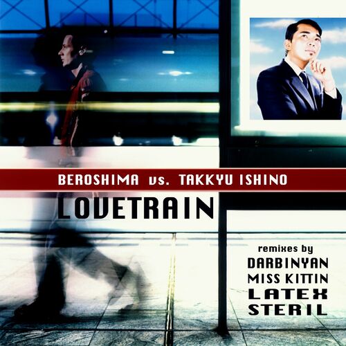  Beroshima & Takkyu Ishino - Lovetrain (2023) 