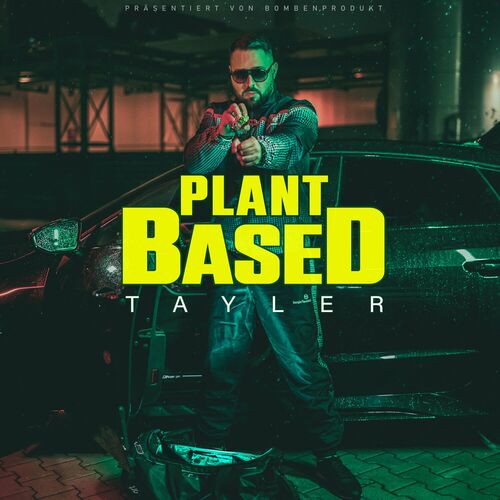  Tayler ft SWER - Plant Based (2023) 