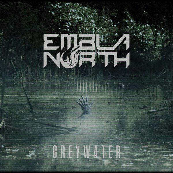 Embla North - Greywater [EP] (2022)