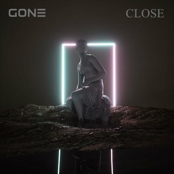 Gone. - Close [single] (2024)