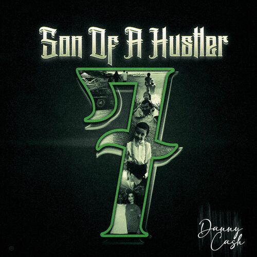  DannyCash - Son Of A Hustler 7 (2023) 