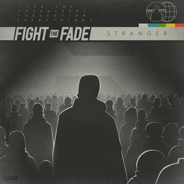 Fight The Fade - Stranger [single] (2023)