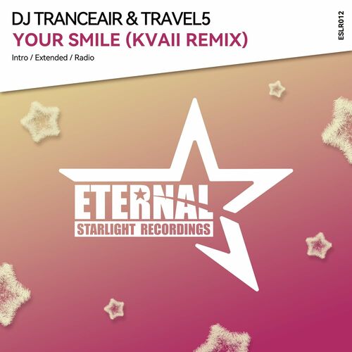  DJ Tranceair & Travel5 - Your Smile (Kvaii Remix) (2023) 