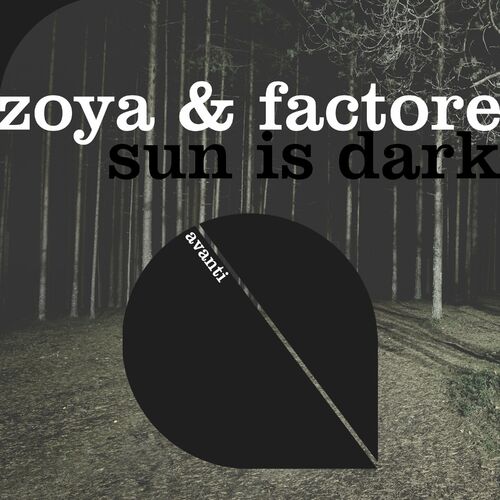  ZOYA & FACTORe - Sun Is Dark (2023) 