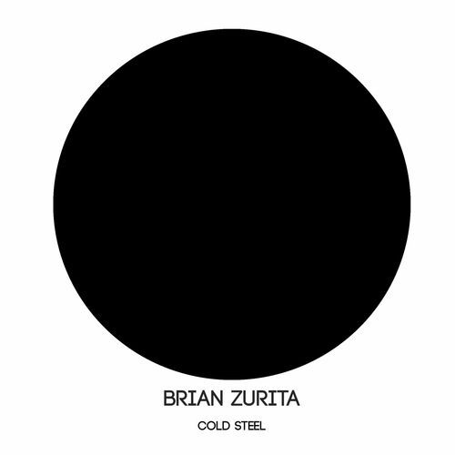  Brian Zurita - Cold Steel (2023) 