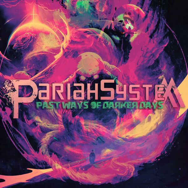 Pariah System - Past Ways Of Darker Days [EP] (2023)