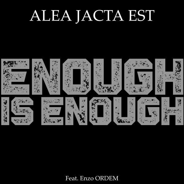 Alea Jacta Est - Enough Is Enough [single] (2023)