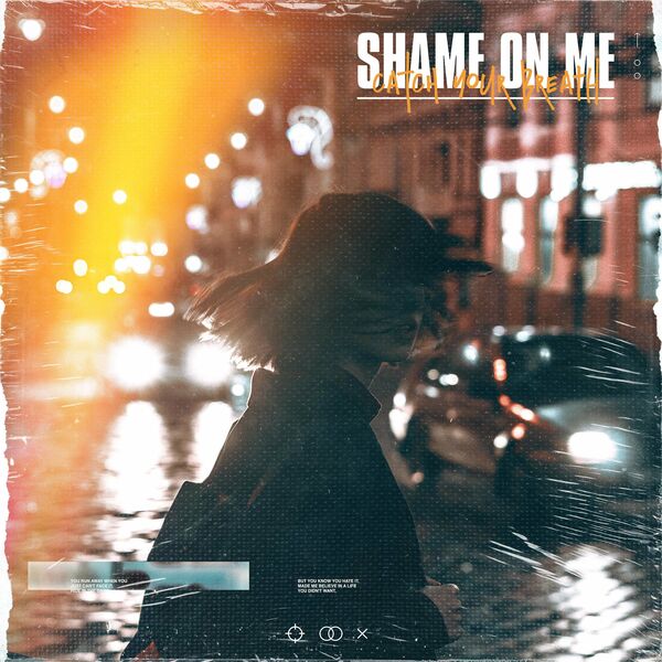 Catch Your Breath - Shame On Me [Single] (2022)