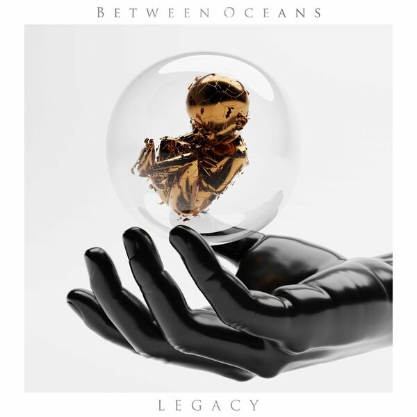 Between Oceans - Legacy [single] (2021)