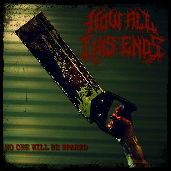 How All This Ends - No One Will Be Spared [single] (2023)
