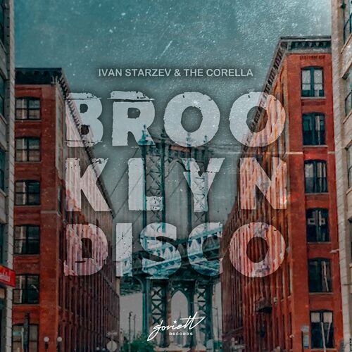  Ivan Starzev & The Corella - Brooklyn Disco (2023) 