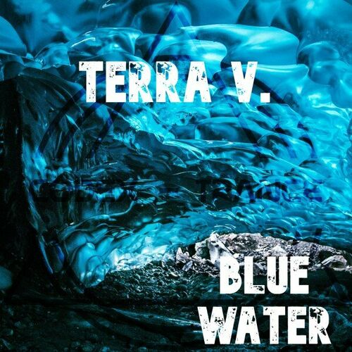  Terra V. - Blue Water (Extended Mix) (2023) 
