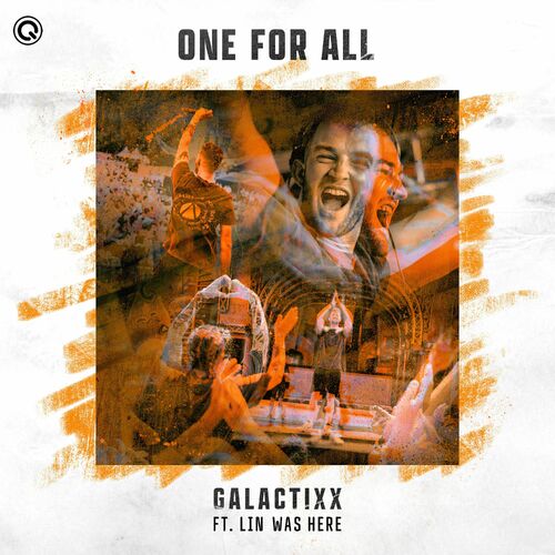  Galactixx Ft. Lin Was Here - One For All (2023) 