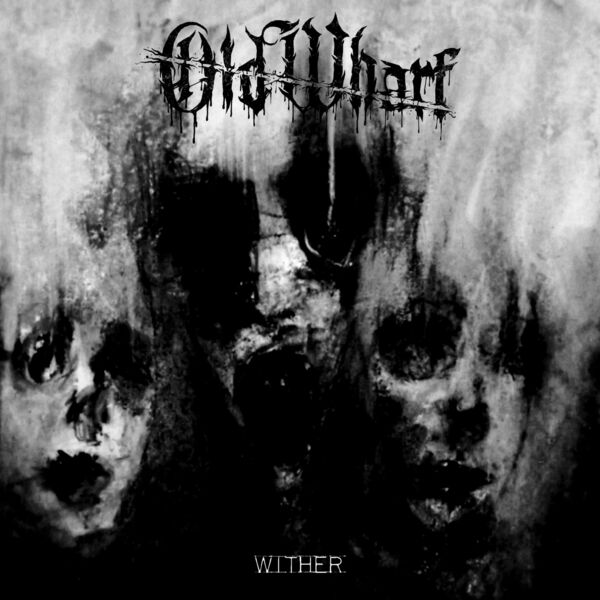 Old Wharf - Wither [EP] (2023)