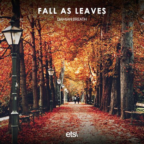 Damian Breath - Fall As Leaves (2023) 