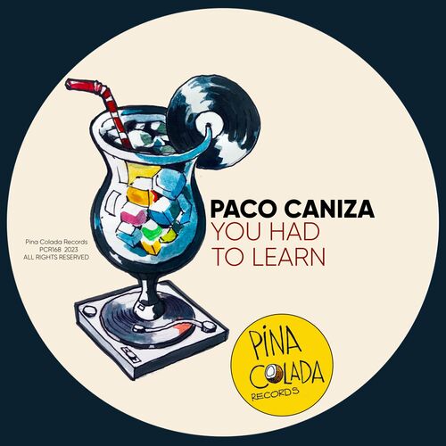  Paco Caniza - You Had To Learn (2023) 