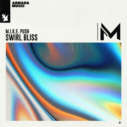  M.I.K.E. Push - Swirl Bliss (2023) 