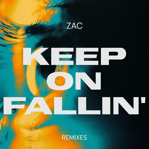 Zac - Keep On Fallin' (Remixes) (2023)