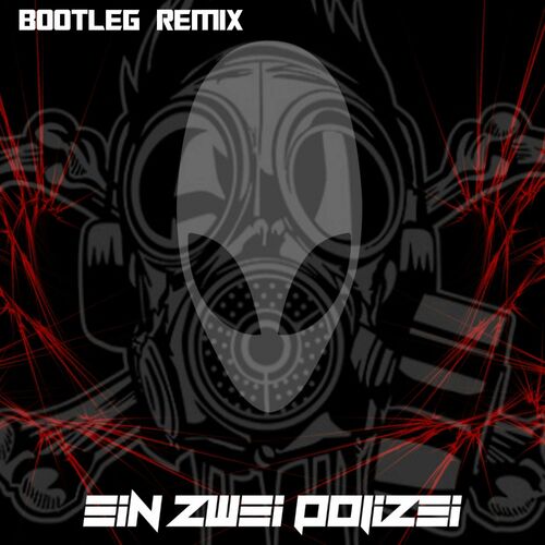  Mad Alien - Eins Zwei Polizei (Bootleg RMX Bootleg Version) (2024)  500x500-000000-80-0-0