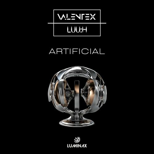  VALENTEX & LUU:H - Artificial (2024) 