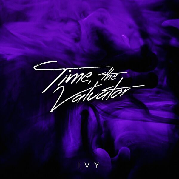 Time, The Valuator - Ivy [single] (2022)