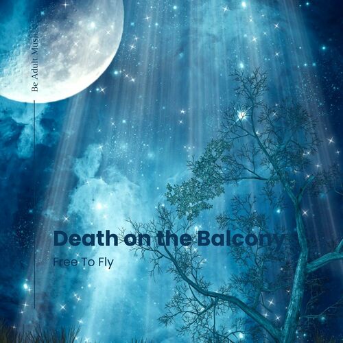  Death On The Balcony - Free To Fly (2023) 