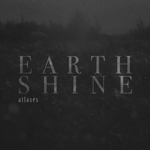Atlases - Earthshine [single] (2023)