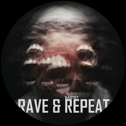  Bastet - Rave & Repeat (2023) 