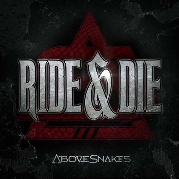 Above Snakes - Ride & Die [single] (2024)