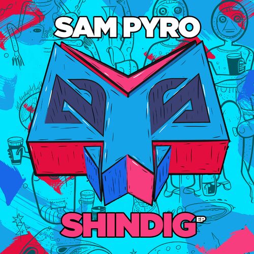 Sam Pyro - Shindig (2023) 