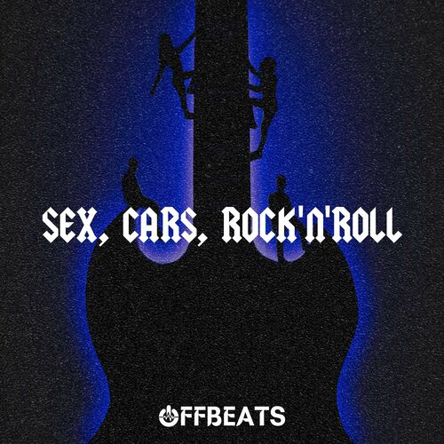  Offbeats - Sex, Cars, Rock 'N' Roll WEB (2024) 