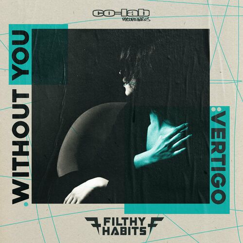  Filthy Habits - Without You / Vertigo (2023) 
