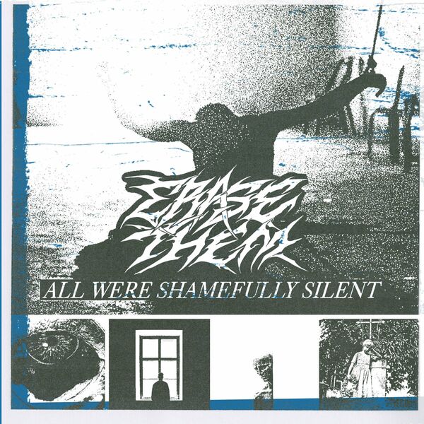 Erase Them - ALL WERE SHAMEFULLY SILENT [EP] (2023)