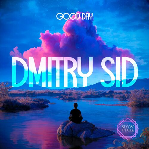  Dmitry Sid - Good Day (2024) 
