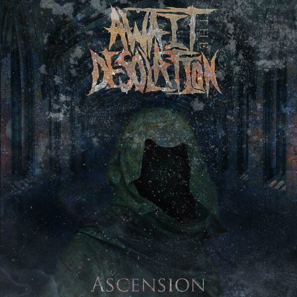 Await the Desolation - Ascension [single] (2023)