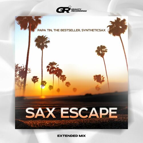  Papa Tin & The Bestseller ft Syntheticsax - Sax Escape (2024) 