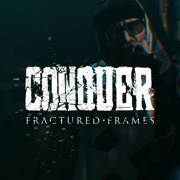 Fractured Frames - Conquer [single] (2022)