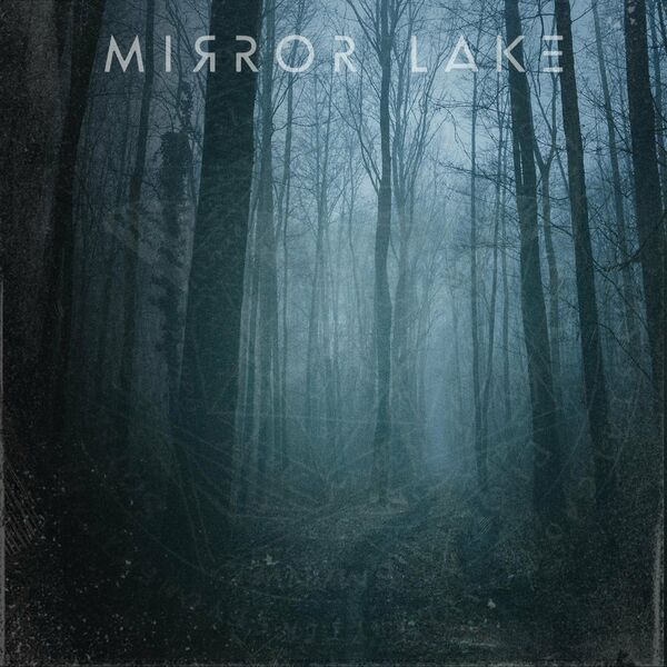 Mirror Lake - Bury You [single] (2021)