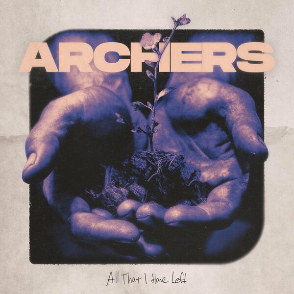 Archers - All That I Have Left [EP] (2024)