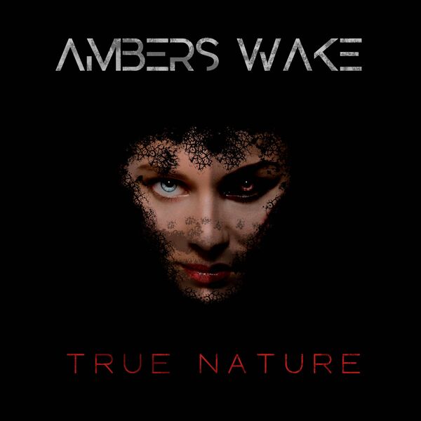 Ambers Wake - True Nature [single] (2022)