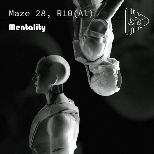  R10(Al) & Maze 28 - Mentality (2023) 